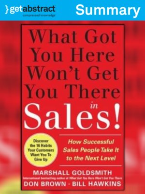 cover image of What Got You Here Won't Get You There in Sales (Summary)